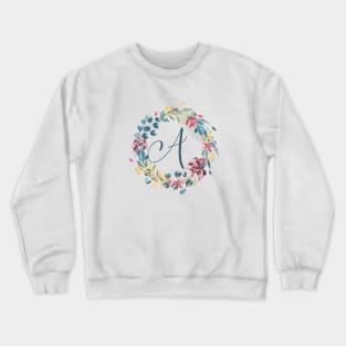 Floral Monogram A Colorful Full  Blooms Crewneck Sweatshirt